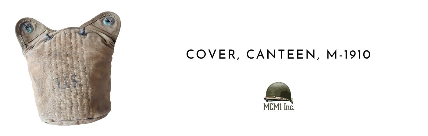 COVER, CANTEEN, MOUNTED & DISMOUNTED, M-1910 | Mon Casque M1